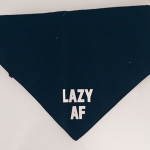 Lazy AF Bandanna